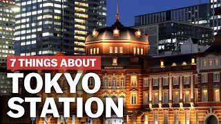 7 Things to know about Tokyo Station  japanguidecom [upl. by Iemaj]