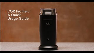 LOR Milk Frother A Quick Usage Guide [upl. by Notnek251]