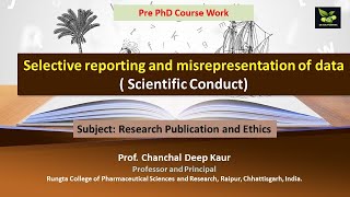 Selective reporting and misrepresentation of data  Scientific Conduct [upl. by Arimay321]